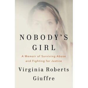 Nobody’s Girl by Virginia Roberts Giuffre - Hardcover Book